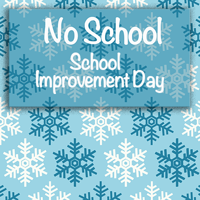 Snowflakes_No_School_Improvement_Day