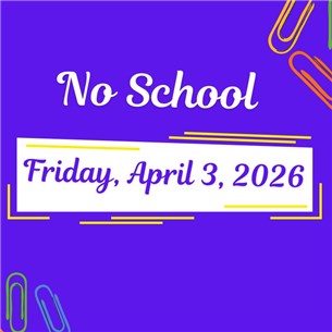 No_School_Friday,_April_3,_2026_D75
