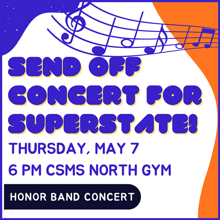 Honor Band Send Off Concert May 7 CSMS North Gym - General Events ...
